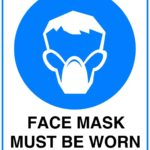 Mandatory Face Mask Must Be Worn In His Area Sign