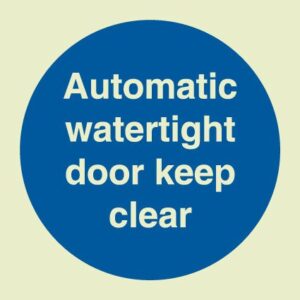 Automatic watertight door keep clear sign