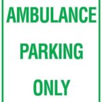 Carpark Ambulance Parking Only
