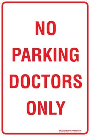 Carpark No Parking Doctors Only Sign