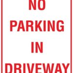 Carpark No Parking In Driveway Sign