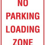 Carpark No Parking Loading Zone Sign