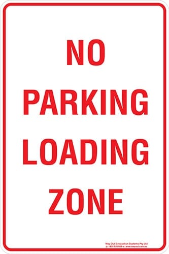 Carpark No Parking Loading Zone Sign