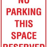 Carpark No Parking This Space Reserved Sign