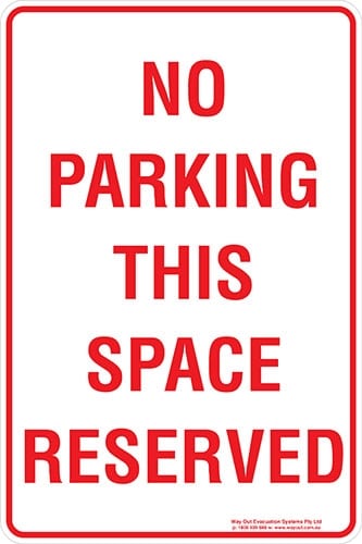 Carpark No Parking This Space Reserved Sign