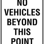 Carpark No Vehicles Beyond This Point Sign