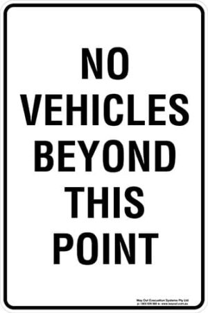 Carpark No Vehicles Beyond This Point Sign