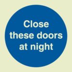 Close these doors at night sign
