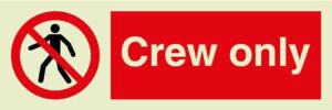 Crew only sign