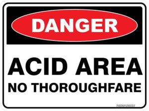 Danger Acid Area No Thoroughfare