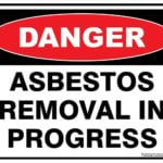 Danger Asbestos Removal In Progress