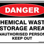Danger Chemical Waste Storage Area Unathorised Persons Keep Out