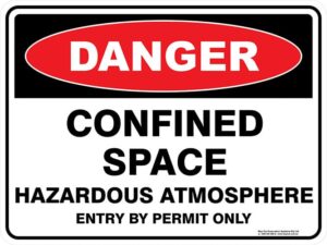 Danger Confined Space Hazardous Atmosphere Entry By Permit Only