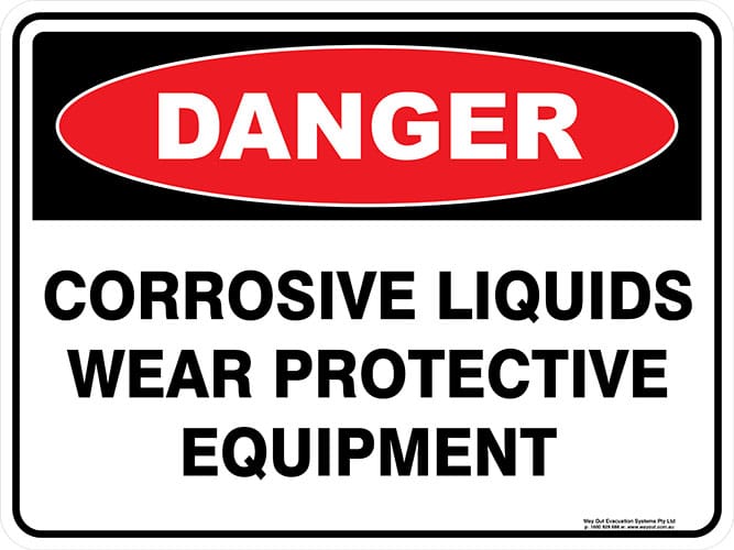 Danger Corrosive Liquid Wear Protective Equipment
