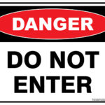 Danger Do Not Enter Sign