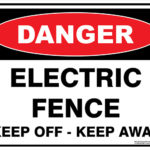 Danger Electric Fence Keep Off Keep Away