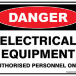 Danger Electrical Equipment Authorised Personnel Only