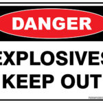 Danger Explosives Keep Out