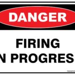 Danger Firing In Progress