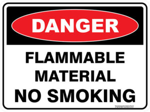 Danger Flammable Material No Smoking