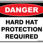 Danger Hard Hat Protection Required