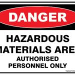 Danger Hazardous Materials Area Authorised Personnel Only