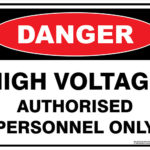 Danger High Voltage Uthorised Personnel Only