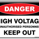 Danger High Voltage Unauthorised Personnel Keep Out