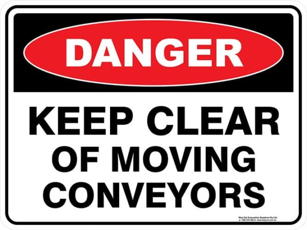Danger Keep Clear Of Moving Conveyors