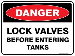 Danger Lock Valves Before Entering Tanks