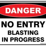 Danger No Entry Blasting In Progress