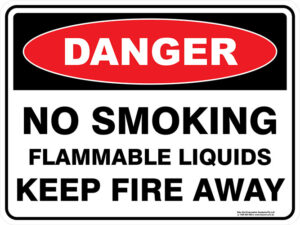 Danger No Smoking Flammable Liquids Keep Fire Away