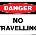 Danger No Travelling