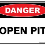 Danger Open Pit