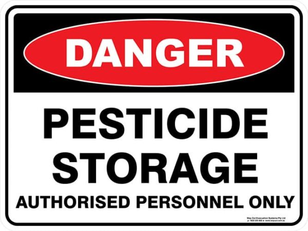 Danger Pesticide Storage Authorised Personnel Only