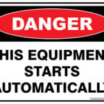 Danger This Equipment Starts Automatically