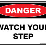 Danger Watch Your Step