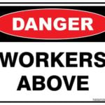 Danger Workers Above