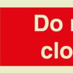 Do not close sign