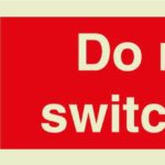 Do not switch on sign