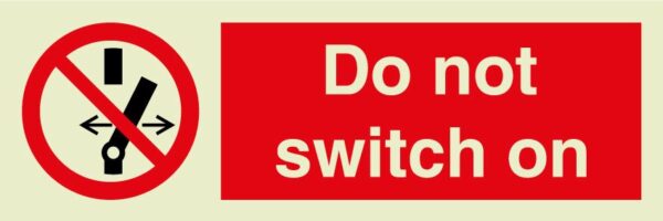 Do not switch on sign