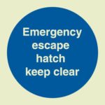 Emergency escape hatch keep clear sign