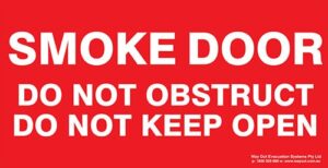 Fire Smoke Door Do Not Obstruct Do Not Keep Open 350
