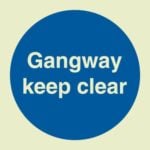 Gangway keep clear sign