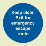 Keep clear Exit for emergency escape route sign