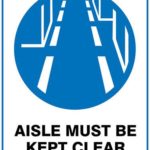 Mandatory Aisle Must Be Kept Clear