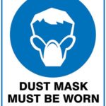 Mandatory Dust Mask Must Be Worn In This Area