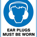 Mandatory Ear Plugs Must Be Worn In This Area
