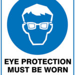 Mandatory Eye Protection Must Be Worn In This Area