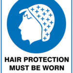 Mandatory Hair Protection Must Be Worn In This Area